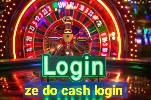 ze do cash login